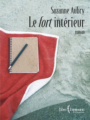 cover image of Le fort intérieur